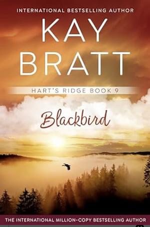 Blackbird by Kay Bratt