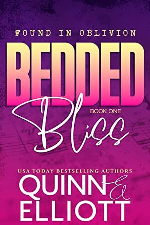 Bedded Bliss: An Accidentally Married in Vegas Rockstar Romance  by Taryn Elliott, Cari Quinn