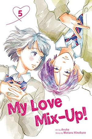 My Love Mix-Up!, Vol. 5 by Aruko, Wataru Hinekure