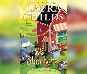 Egg Shooters by Laura Childs