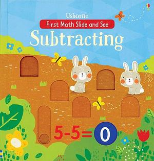 Slide and See Taking Away Subtracting by Hannah Watson, Sam Taplin