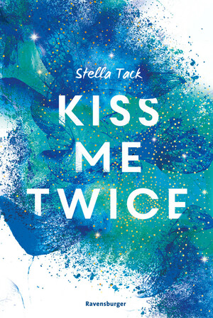 Kiss Me Twice by Stella Tack