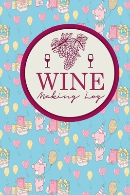 Wine Making Log by Rogue Plus Publishing