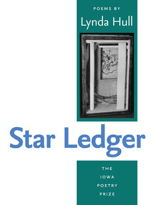 Star Ledger by Lynda Hull