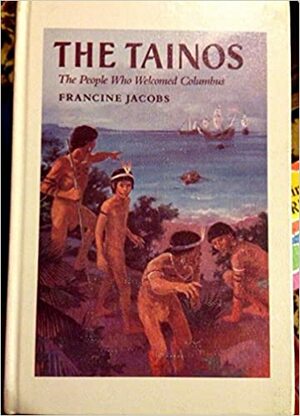 The Tainos by Francine Jacobs