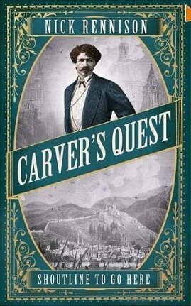 Carver's Quest by Nick Rennison