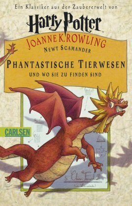 Phantastische Tierwesen und wo sie zu finden sind by J.K. Rowling, Newt Scamander, Klaus Fritz