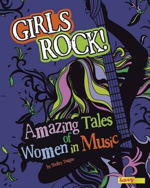 Amazing Tales of Women in Music by Shelley Tougas