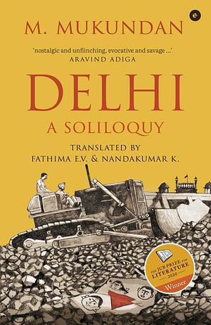 Delhi : A Soliloquy by Nandakumar K., M. Mukundan