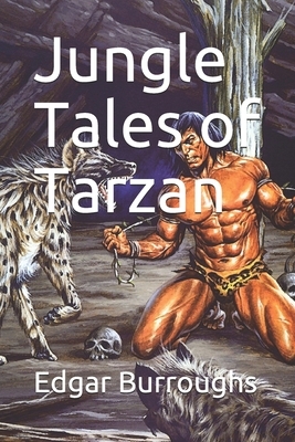 Jungle Tales of Tarzan by Edgar Rice Burroughs