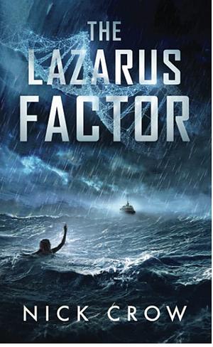 The Lazarus Factor by Nick Crowe