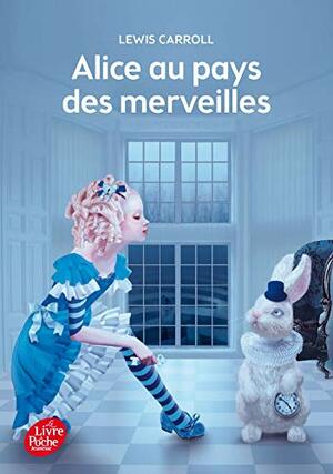 Alice au pays des merveilles by Lewis Carroll