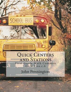 Quick Centers and Stations: First Grade Math Common Core 1.oa.c.6 by John Pennington