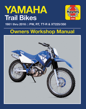 Yamaha Trail Bikes, 1981-2016 Haynes Repair Manual: Does Not Include 2003 Tt-R90e Models. Includes Thorough Vehicle Coverage Apart from the Specific E by Haynes Publishing