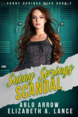 Sunny Springs Scandal by Elizabeth A. Lance, Arlo Arrow