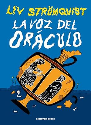 La voz del oráculo  by Liv Strömquist