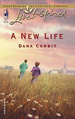 A New Life by Dana Corbit