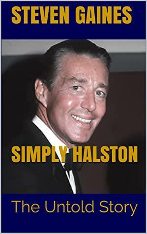 Simply Halston: The Untold Story by Steven Gaines