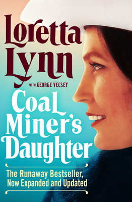 Coal Miner's Daughter by Loretta Lynn