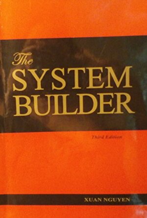 The System Builder by Nick Nguyen, Xuan Nguyen