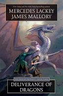 Deliverance of Dragons: Book Three of the Dragon Prophecy by James Mallory, Mercedes Lackey