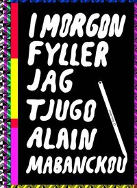 I morgon fyller jag tjugo by Alain Mabanckou