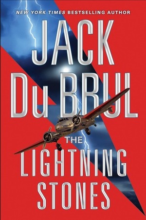 The Lightning Stones by Jack Du Brul