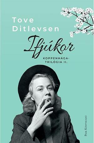 Ifjúkor by Tove Ditlevsen