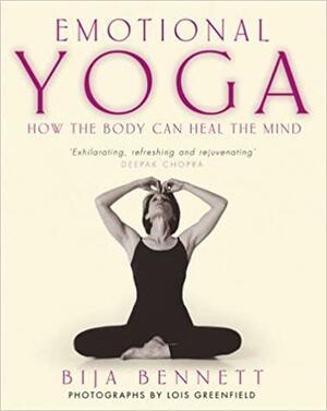 Emotional Yoga by Bija Bennett