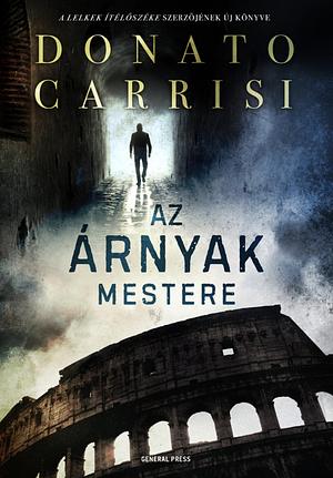 Az árnyak mestere  by Donato Carrisi