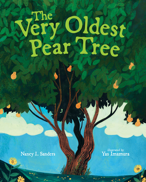 The Very Oldest Pear Tree by Nancy I. Sanders