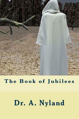 The Book of Jubilees by A. Nyland