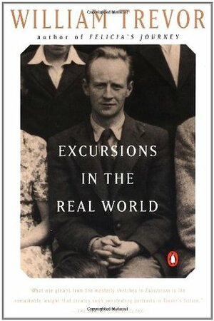 Excursions in the Real World by Lucy Willis, William Trevor