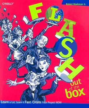 Flash Out of the Box [With CD-ROM] by Jr. Robert Hoekman