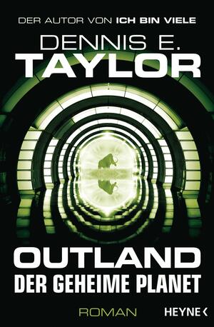 Outland - Der geheime Planet by Dennis E. Taylor