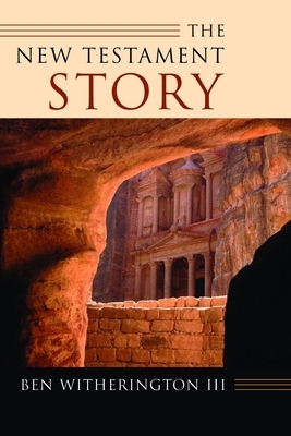 The New Testament Story by Ben Witherington