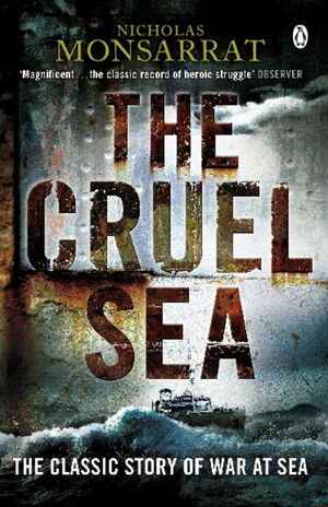 The Cruel Sea by Nicholas Monsarrat