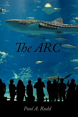 The ARC by Paul A. Rudd