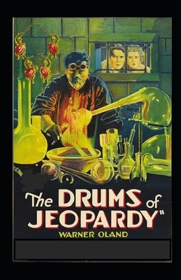 The Drums of Jeopardy Illustrated by Harold Macgrath