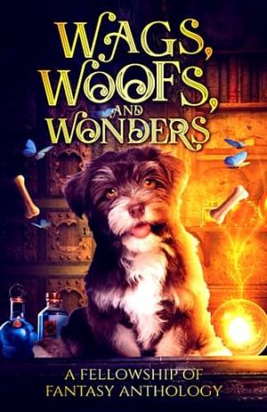 Wags, Woofs, and Wonders by Selina R. Gonzalez