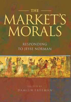 The Market's Morals: Responding to Jesse Norman by Jesse Norman