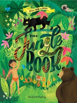 Once Upon a Story: The Jungle Book by Rudyard Kipling