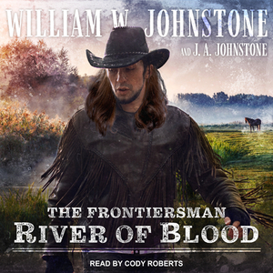 River of Blood by J.A. Johnstone, William W. Johnstone