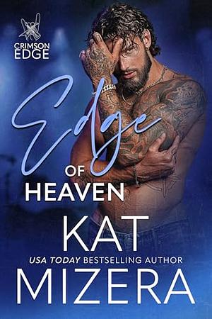 Edge of Heaven by Kat Mizera