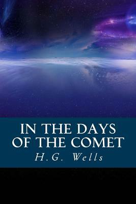 In The Days of The Comet by H.G. Wells