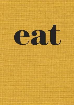 Eat: The Little Book of Fast Food by Nigel Slater