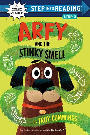Arfy and the Stinky Smell by Troy Cummings