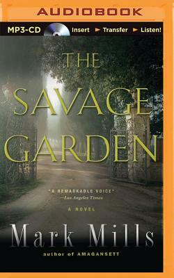 The Savage Garden by Mark Mills