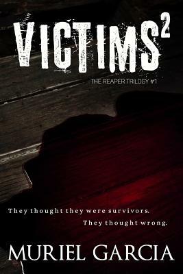 Victims by Muriel Garcia