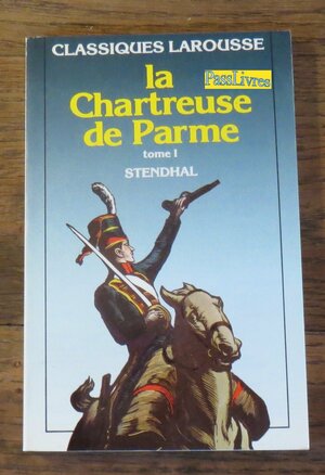 La Chartreuse De Parme 1 by Stendhal